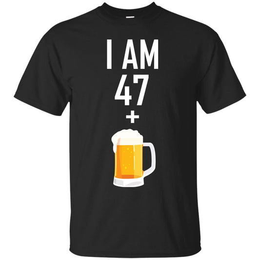 I Am 47 Plus 1 Beer 48th Birthday T-shirt Black