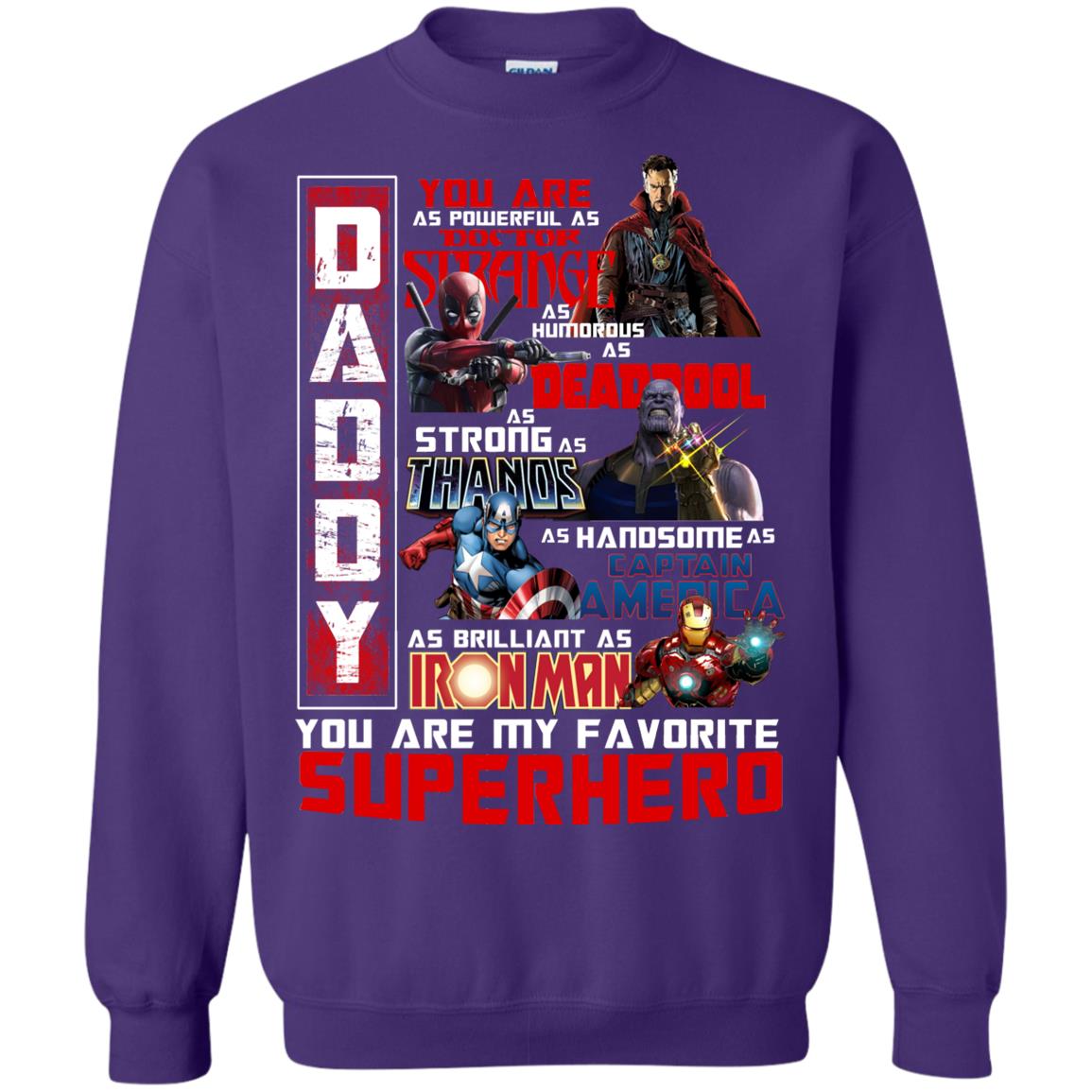 Daddy You Are As Powerful As Doctor Strange You Are My Favorite Superhero Shirt Purple