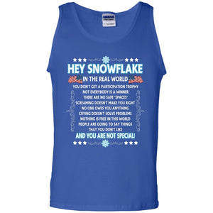Hey Snowflake In The Real World Military T-shirt