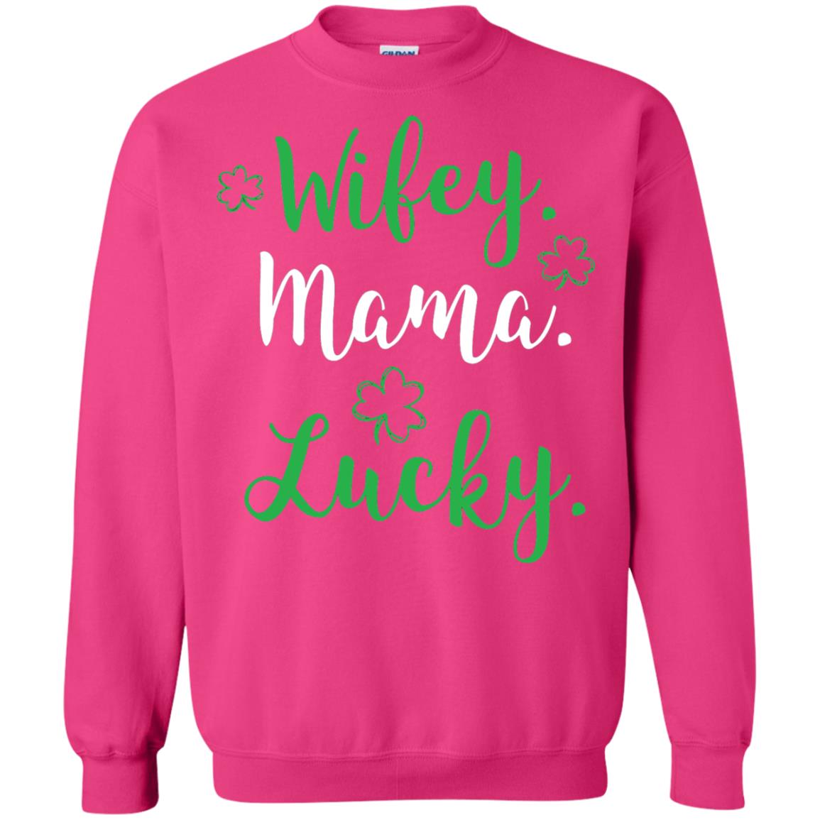 Wifey Mama Lucky Mom St Patricks Day T-shirt Heliconia