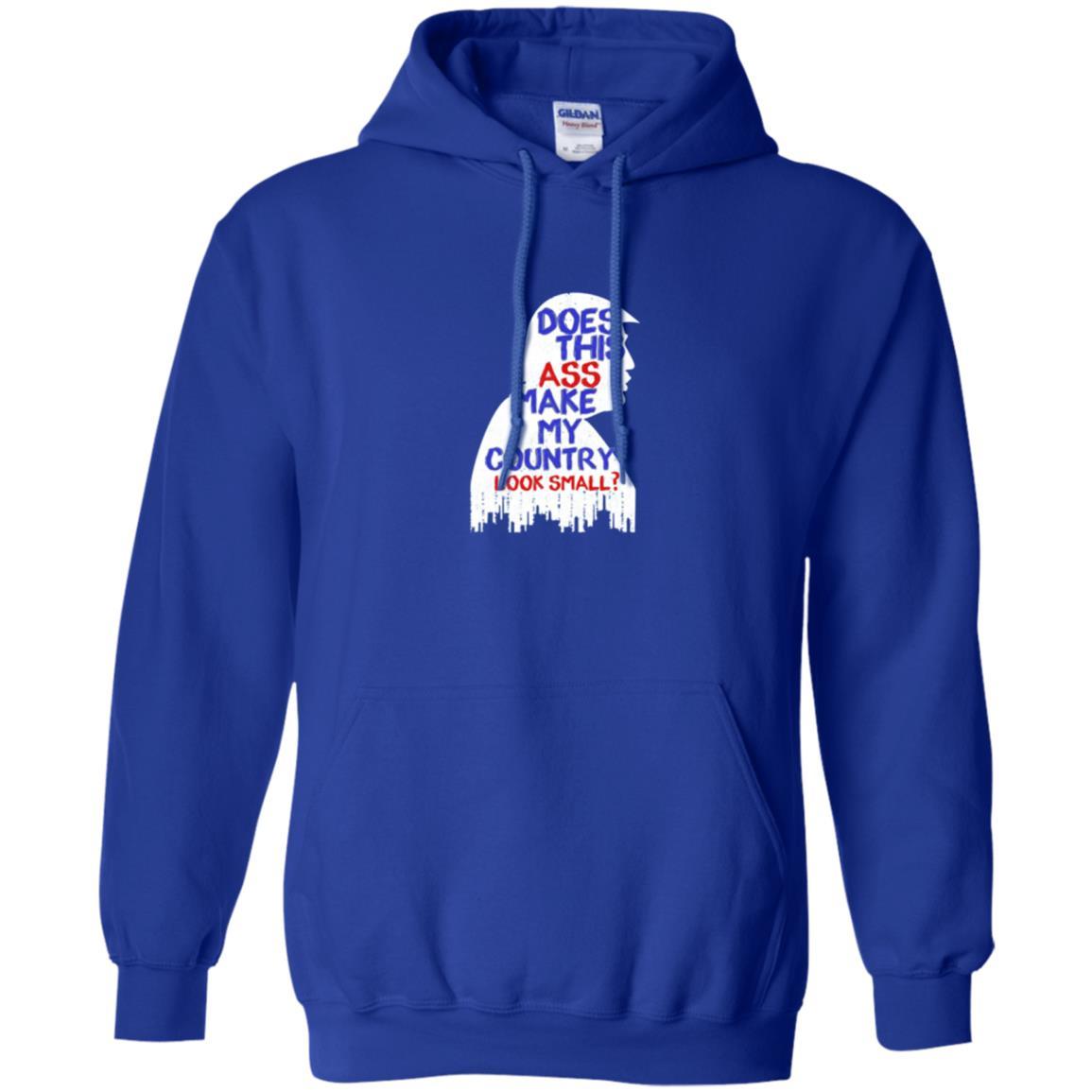 Political T-shirt Does This Ass Make Country Look Small Royal