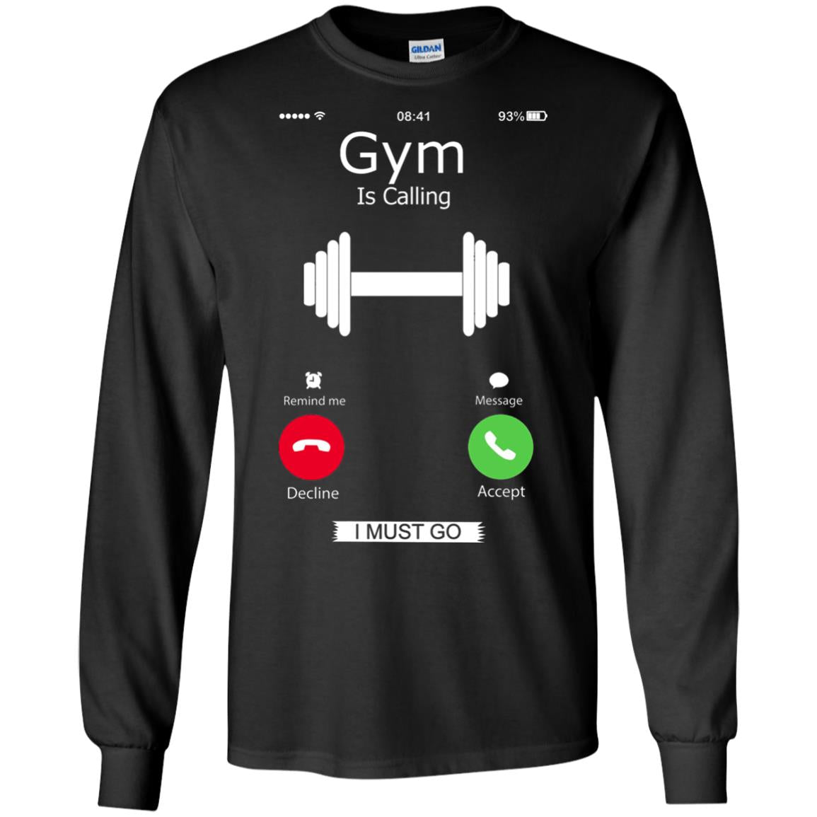 Gym Is Calling I Must Go Funny Gym Shirt Black