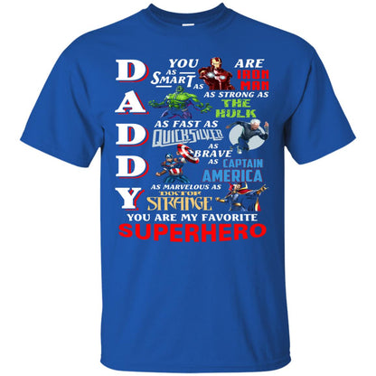 Daddy You Are My Favorite Superhero Movie Fan T-shirt Royal