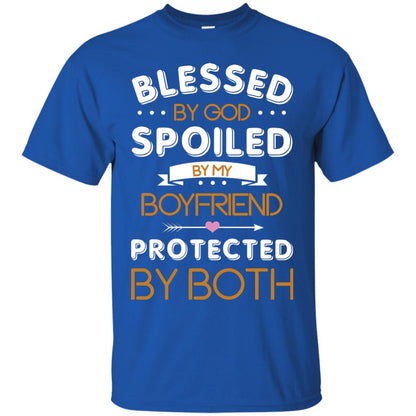 Blessed By God Spoiled By My Boyfriend Protected By Both Shirt Royal