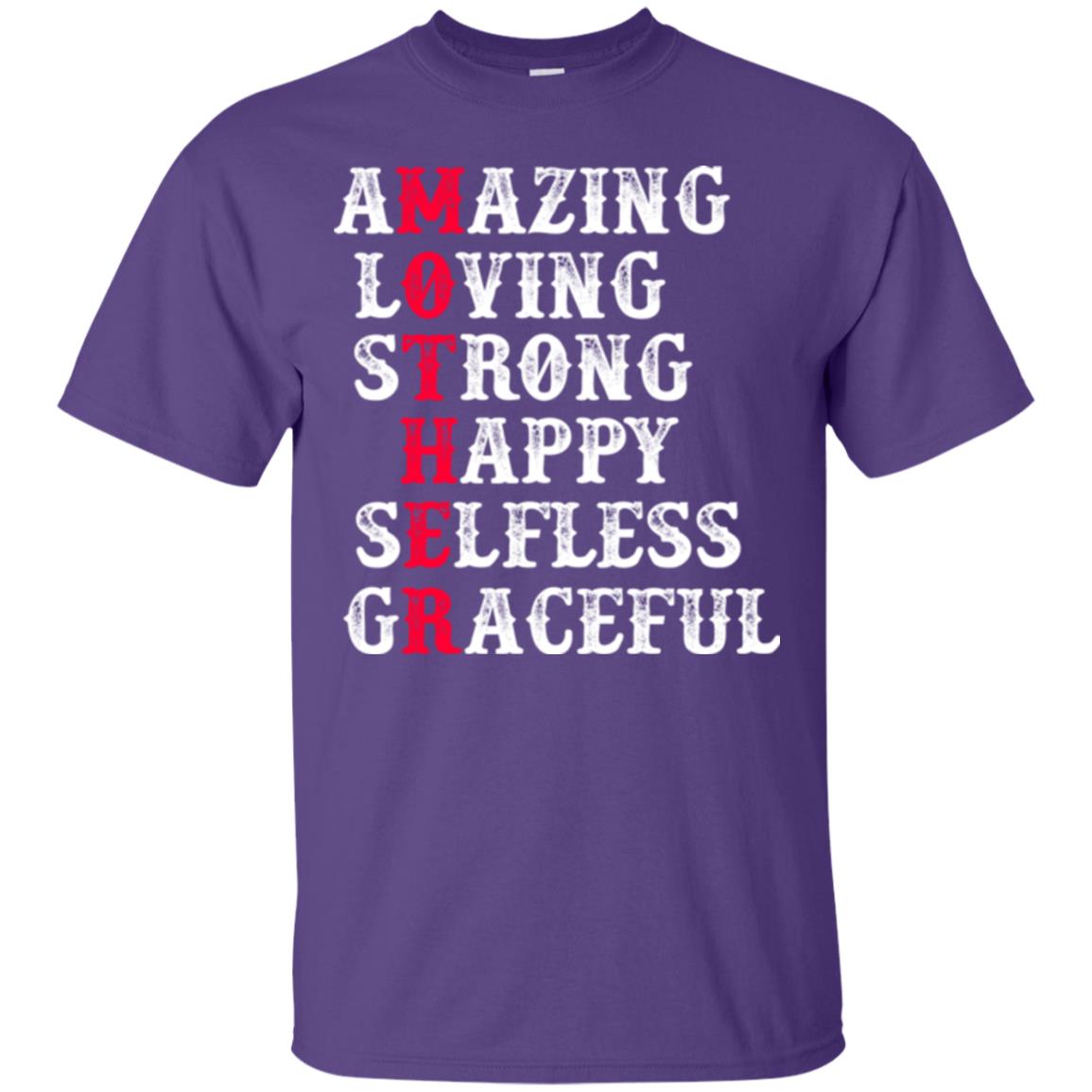 Mother T-shirt Amazing Loving Strong Happy Selfless Graceful Purple