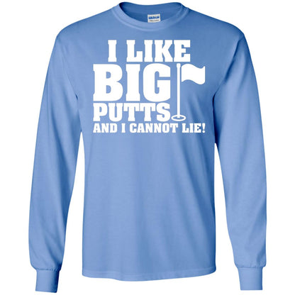 I Like Big Putts And I Cannot Lie Funny Golf Lover T-shirt Carolina Blue