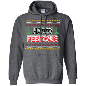 Happy Festivus X-mas Gift ShirtG185 Gildan Pullover Hoodie 8 oz.