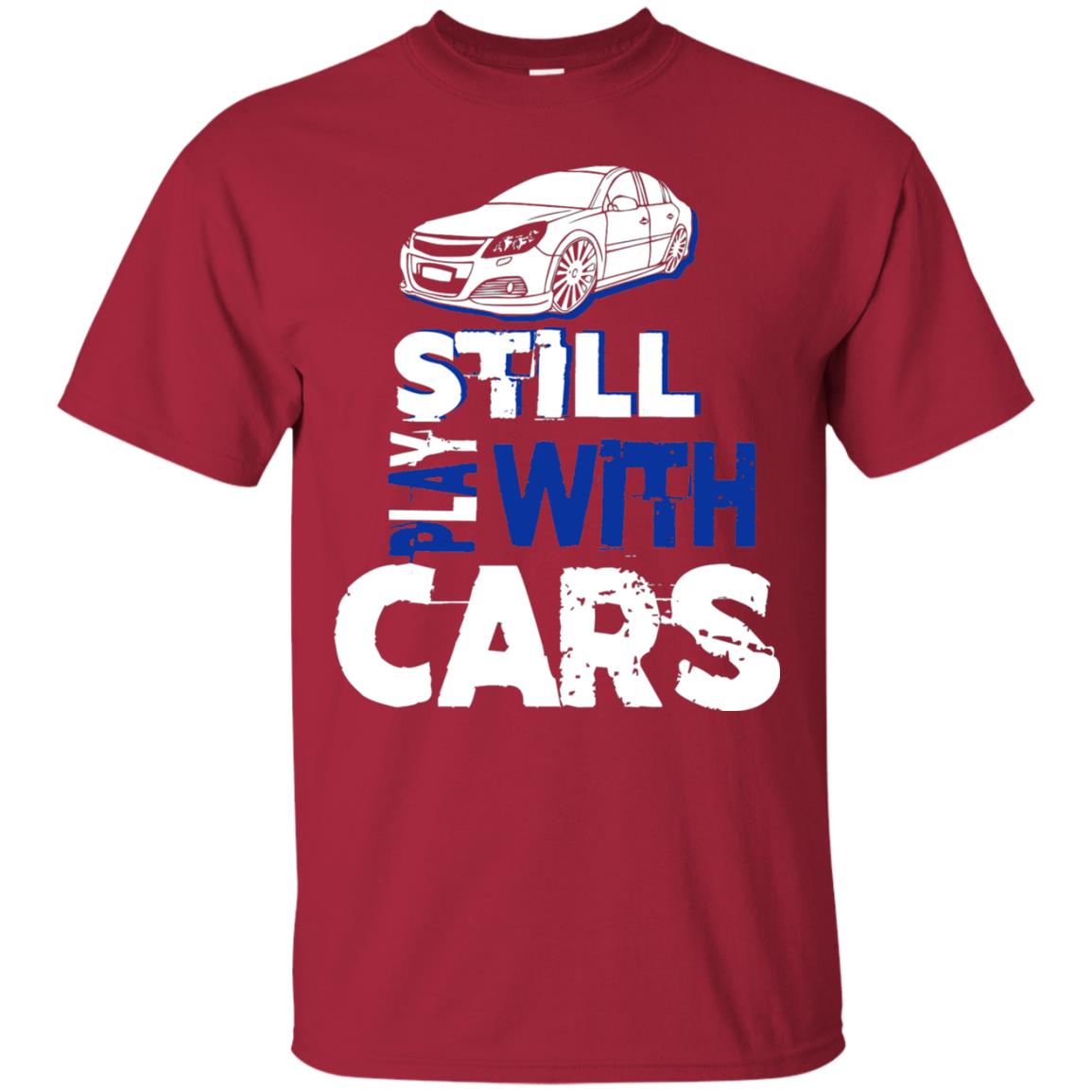 Still Play With Cars Funny Racing Driving T-shirt Cardinal