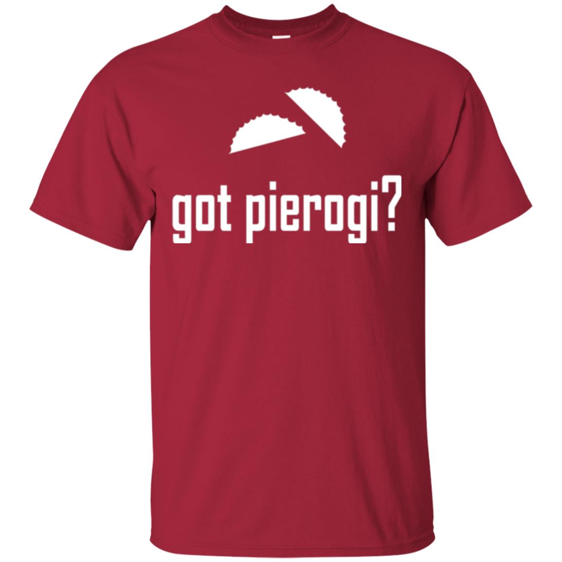 Polish Dumpling Lovers T-shirt Got Pierogi Cardinal