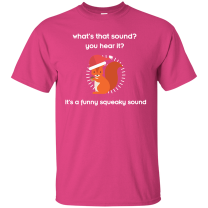 Squirrel T-shirt What's That Sound You Hear It Heliconia
