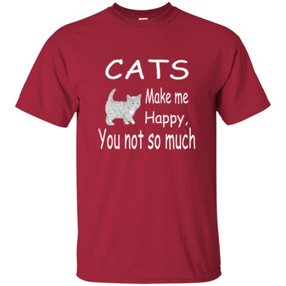 Cat Lover T-shirt Cats Make Me Happy You Not So Much Cardinal