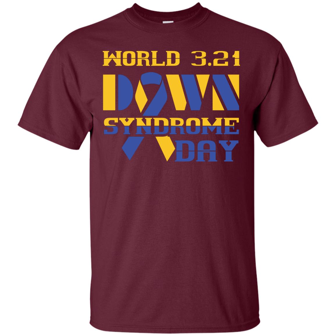 World 3.21 Down Syndrome Day Gift Shirt For Men Or Women Maroon