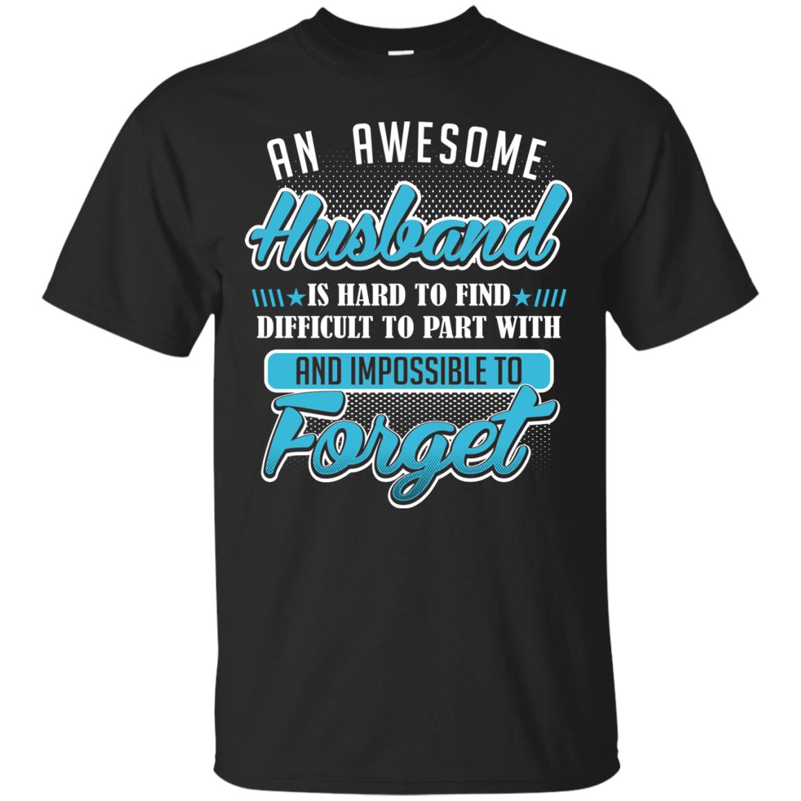 Husband T-shirt An Awesome Husband Is Hard To Black