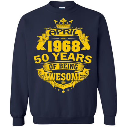 50th Birthday T-shirt April 1968 50 Years Of Being Awesome Navy