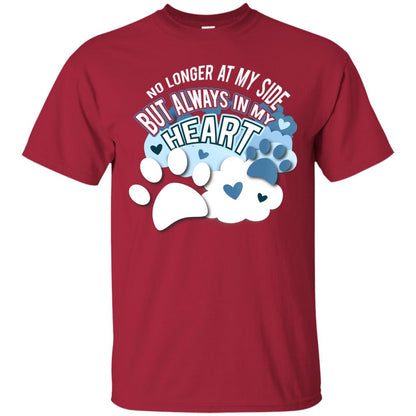 But Always In My Heart Dog In Heaven T-shirt Cardinal