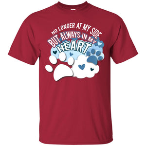 But Always In My Heart Dog In Heaven T-shirt