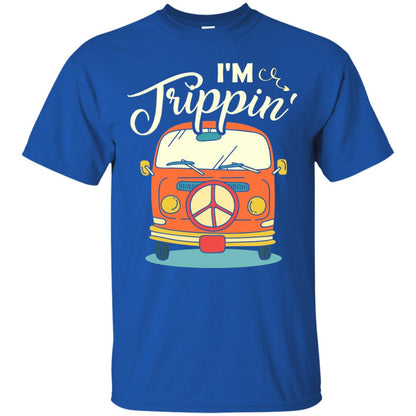I_m Trippin_ Best Idea Shirt For Travel Holiday Royal