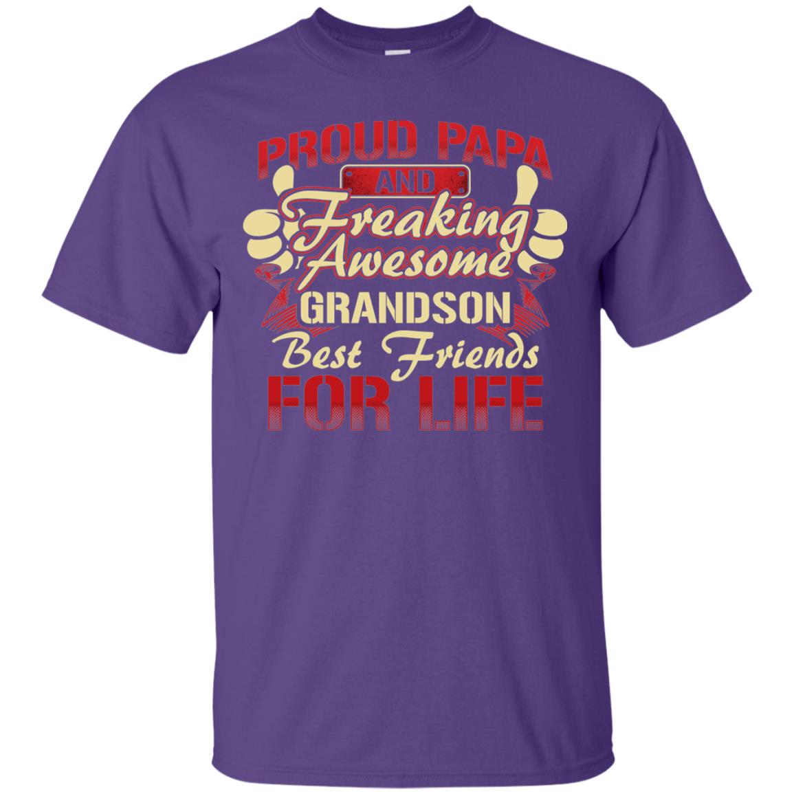 Proud Papa And Freaking Awesome Grandson Best Friends For Life Shirt Purple