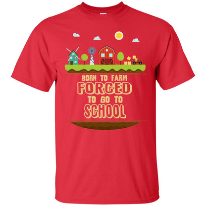 Born To Farm Forced To Go To School Farmer First Day Of School Shirt Red