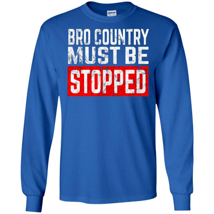 Bro Country Must Be Stopped Traditional Outlaw Country Shirt Royal