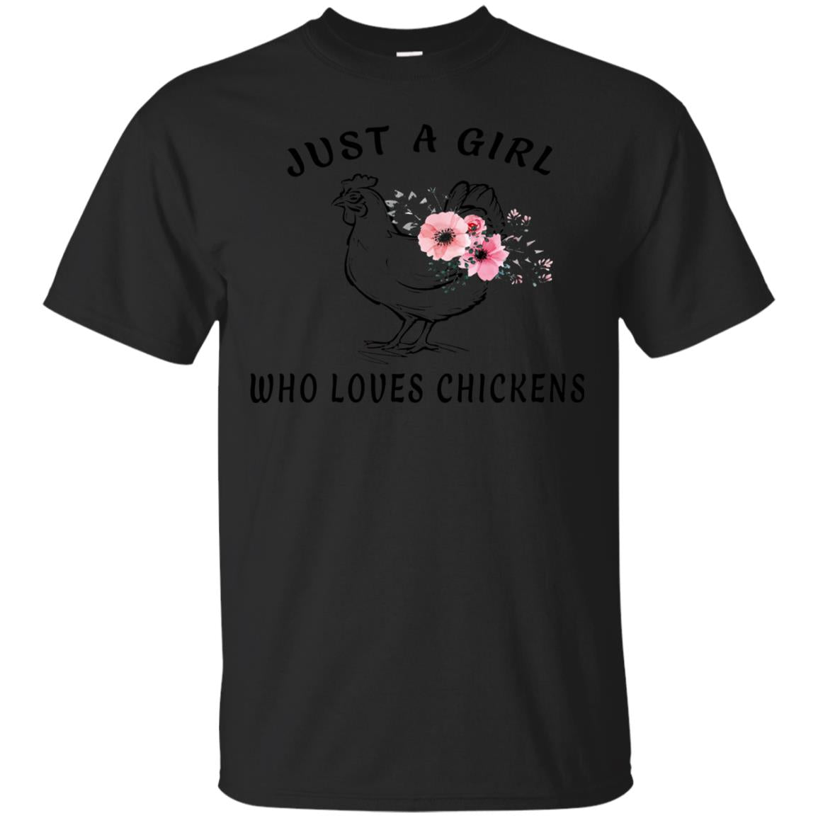 Just A Girl Who Loves Chickens Farmer T-shirt Black