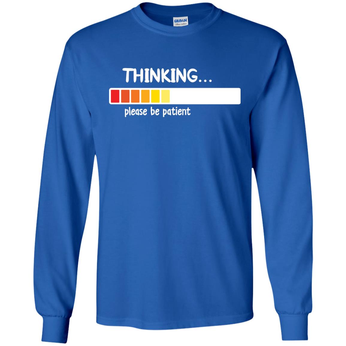 Thinking Please Be Patient T-shirt Royal