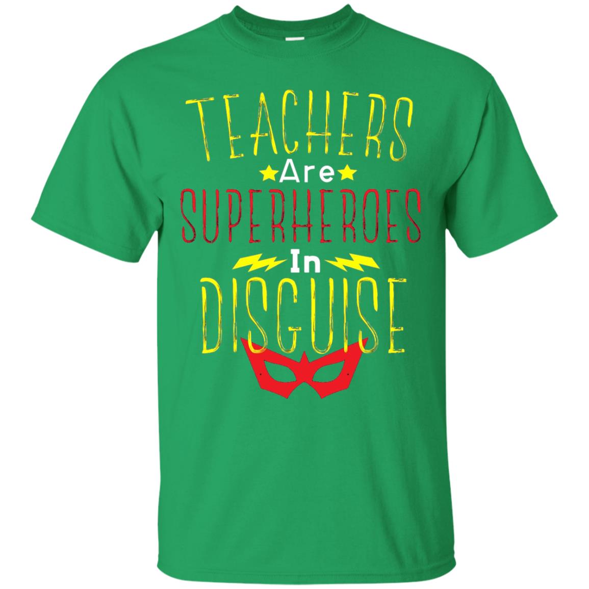 Teacher Super Hero In Disguise T-shirt Teacher Irish Green