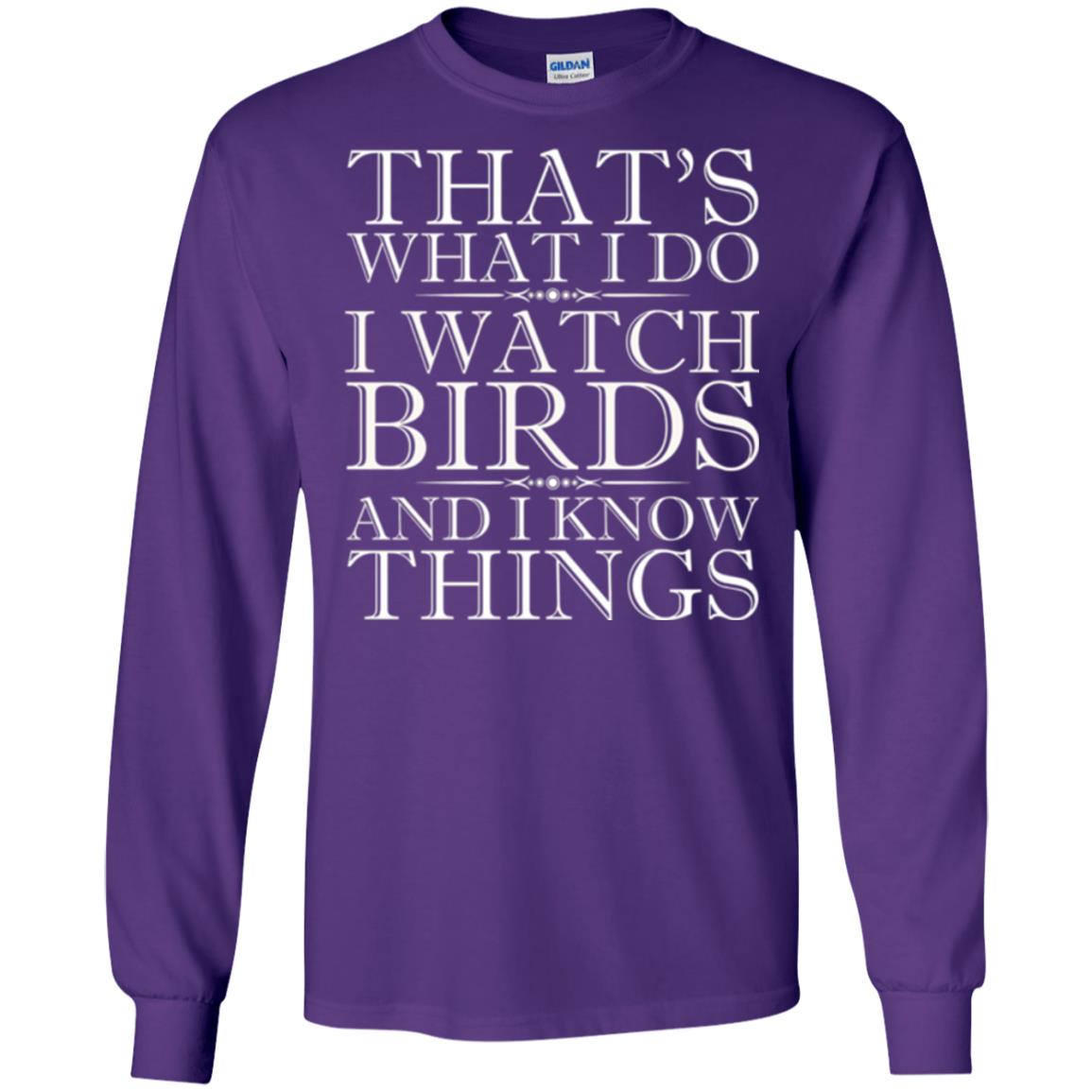 Birdwatching T-shirt That_s What I Do I Watch Birds And I Know Things Purple