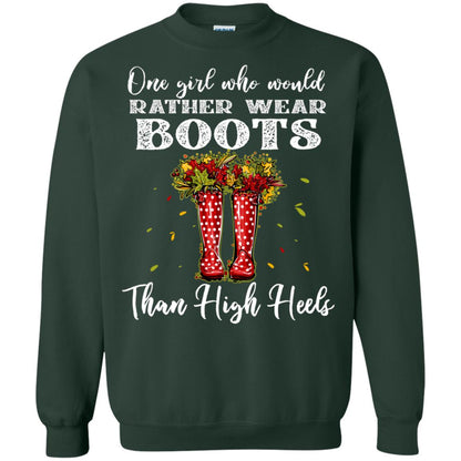 One Girl Who Would Rather Wear Boots Than High Heels Shirt Forest Green