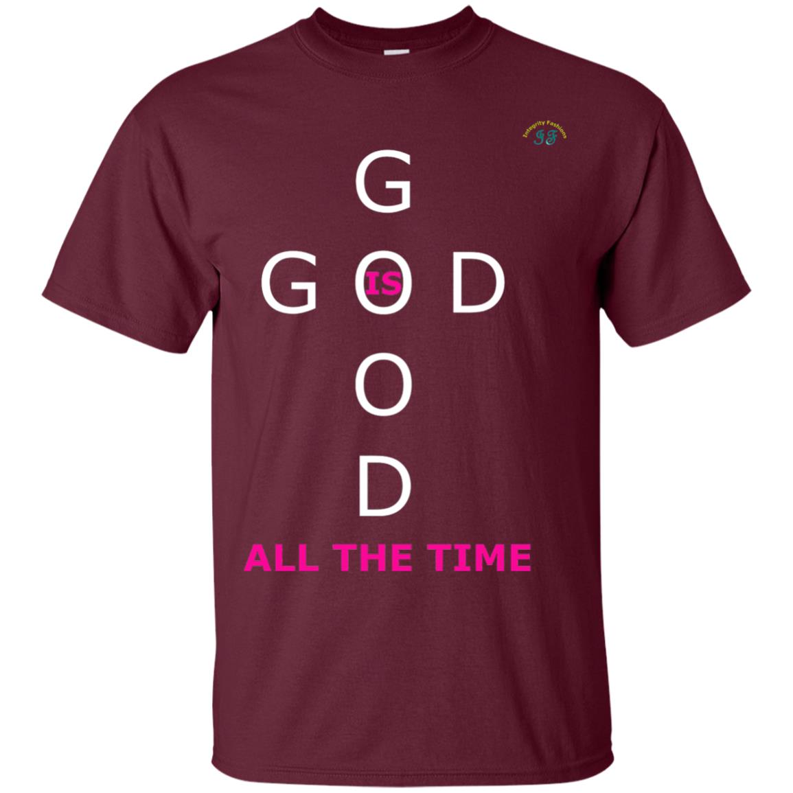God Is Good All The Time Premium T-shirt Maroon