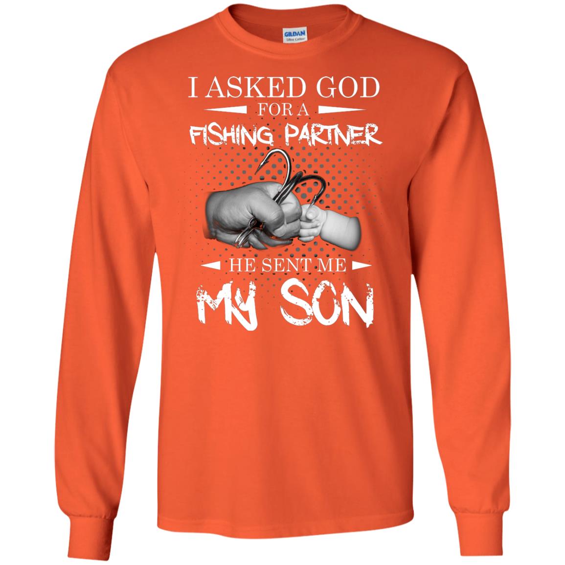 Fishing Daddy Shirt I Asked God For A Fishing Partner He Sent Me My Son Orange