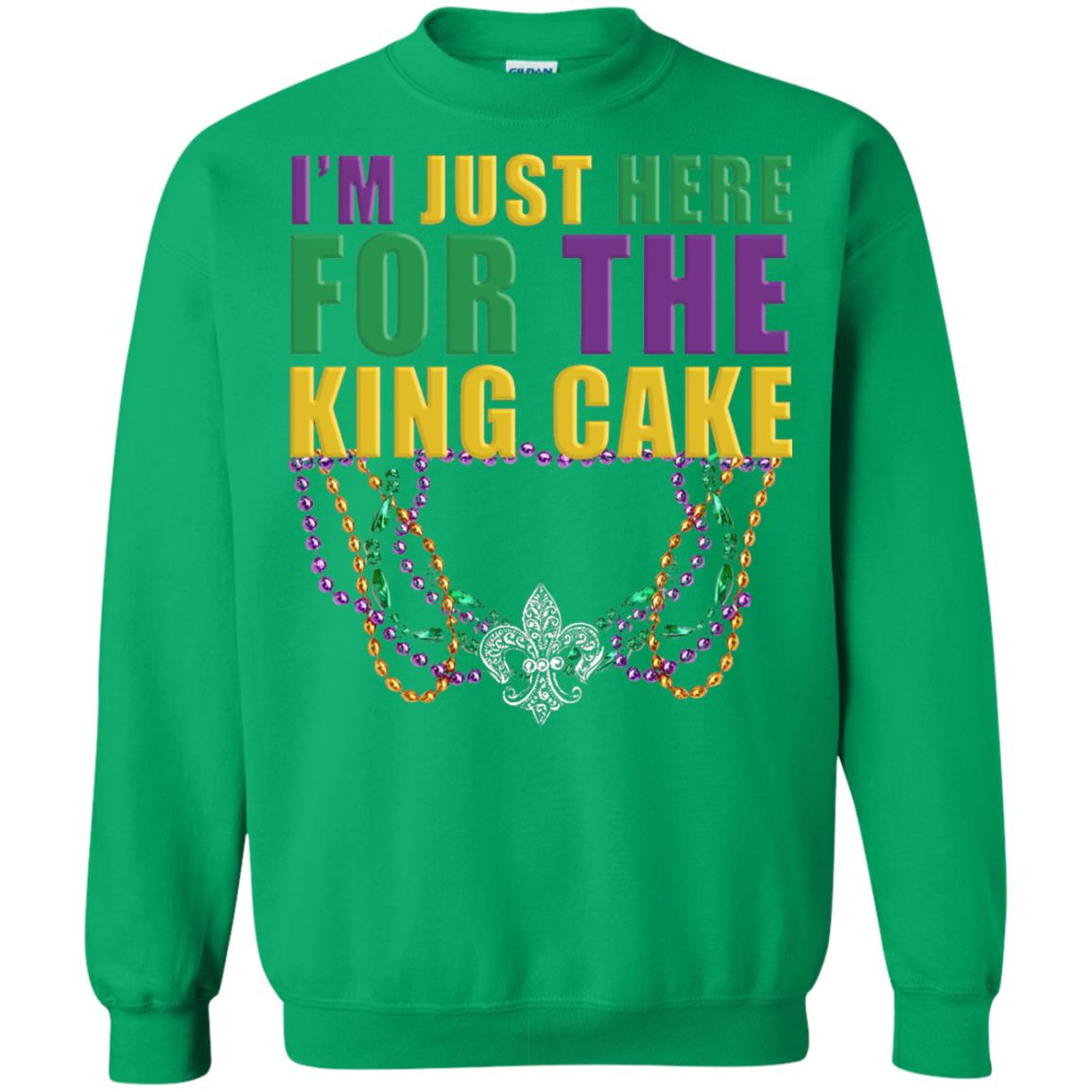 Mardi Gras Beads T-shirt I_m Just Here For The King Cake Irish Green