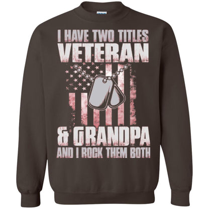 Veteran T-shirt I Have Two Titles Veteran And Grandpa Dark Chocolate