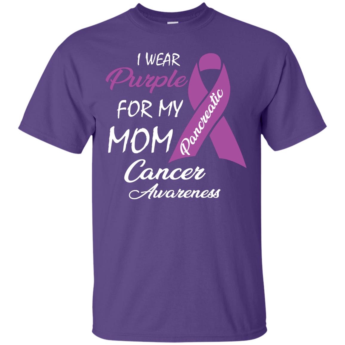 I Wear Purple For My Mom Pancreatic Cancer Awareness Gift Shirt Purple