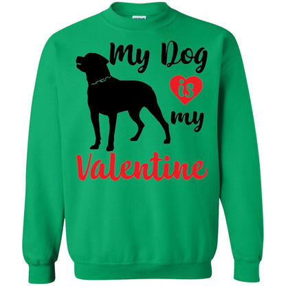Dog Lover T-shirt My Dog Is My Valentine Irish Green