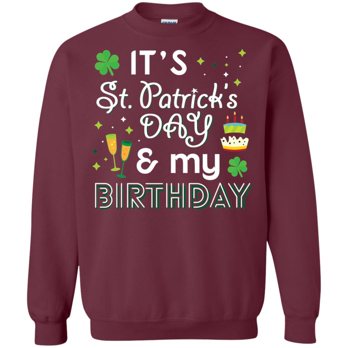 Funny My Birthday St Patricks Day Drinking T-shirt Maroon