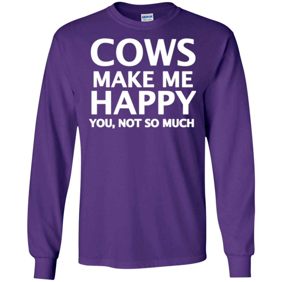 Cow Lovers T-shirt Cows Make Me Happy You Not So Much Purple