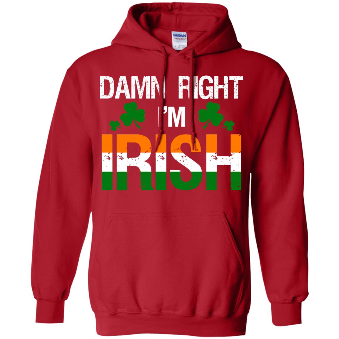 Damn Right I_m Irish Shirt Red
