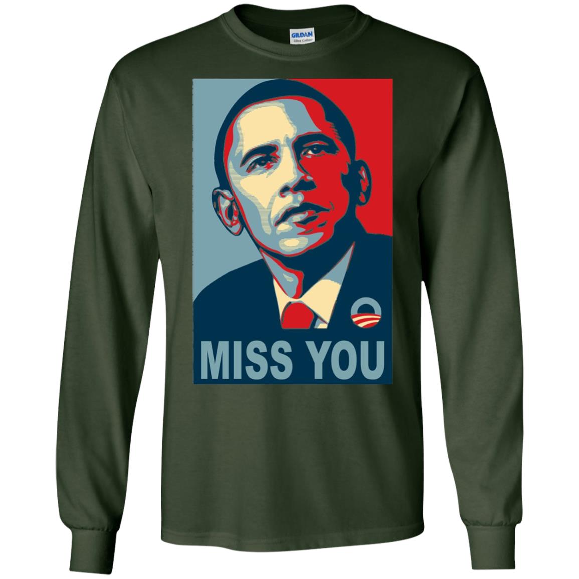 American President Miss You Political T-shirt Forest Green