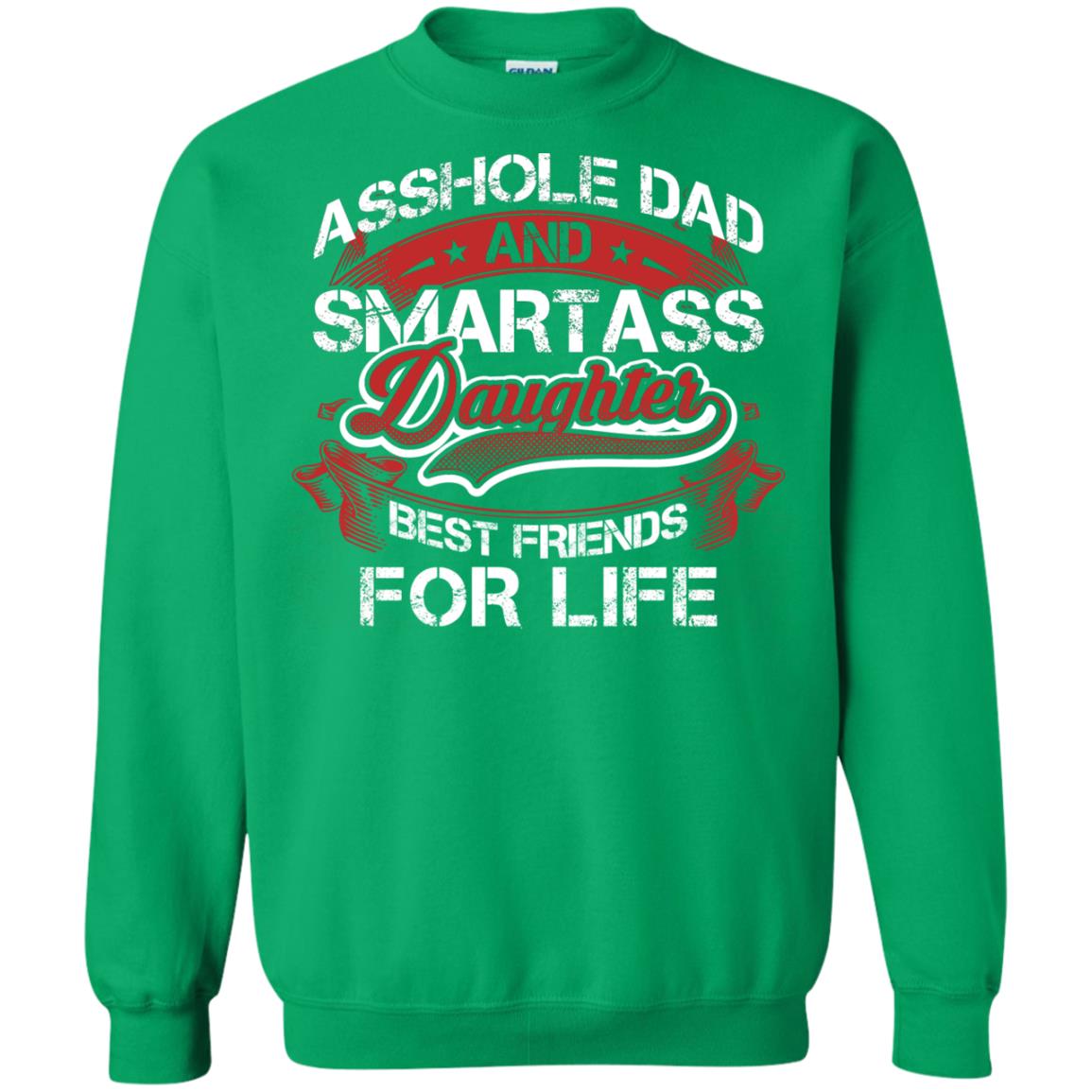 Dad And Daughter Best Friends For Life Cool Shirt For Daddy And Daughter Irish Green