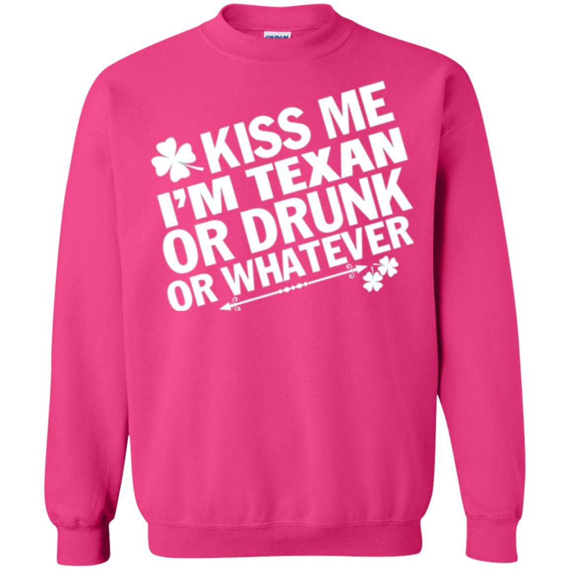 Kiss Me I_m Texan Or Drunk Or Whatever St. Patrick_s Day T-shirt Heliconia