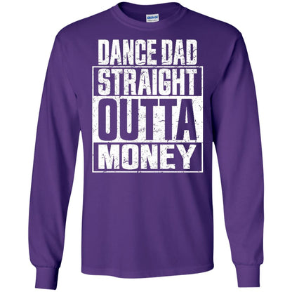 Dance Dad Straight Outta Money Shirt Purple