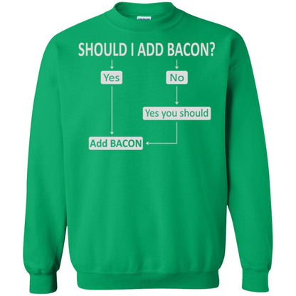 Bacon Lovers T-shirt Shoud I Add Bacon Irish Green