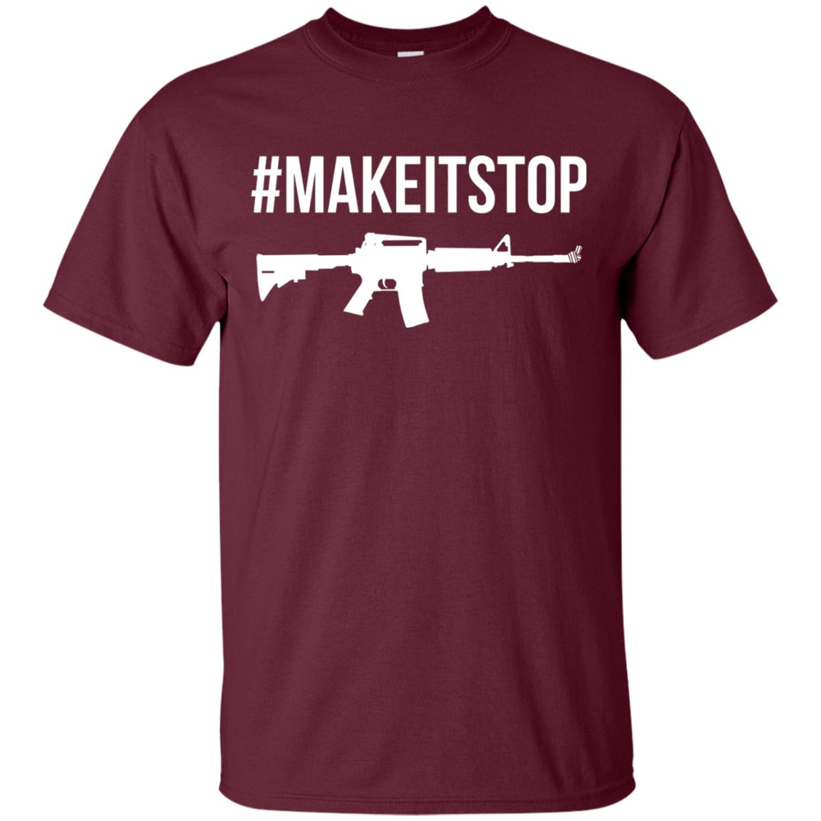 Make It Stop Anti-gun Violence Political T-shirt Maroon