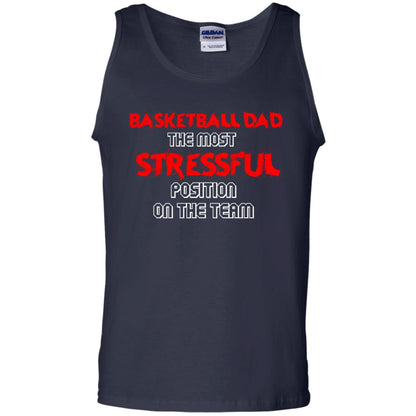 Basketball Dad T-shirt The Most Stressful Position On The Team Navy