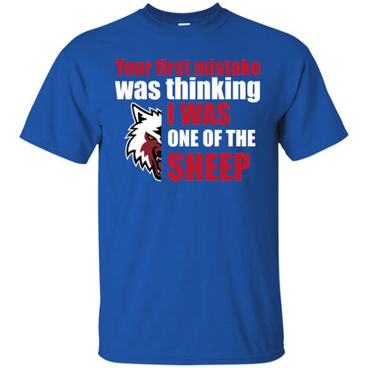 Your First Mistake Was Thinking I Was One Of The Sheep Shirt Royal