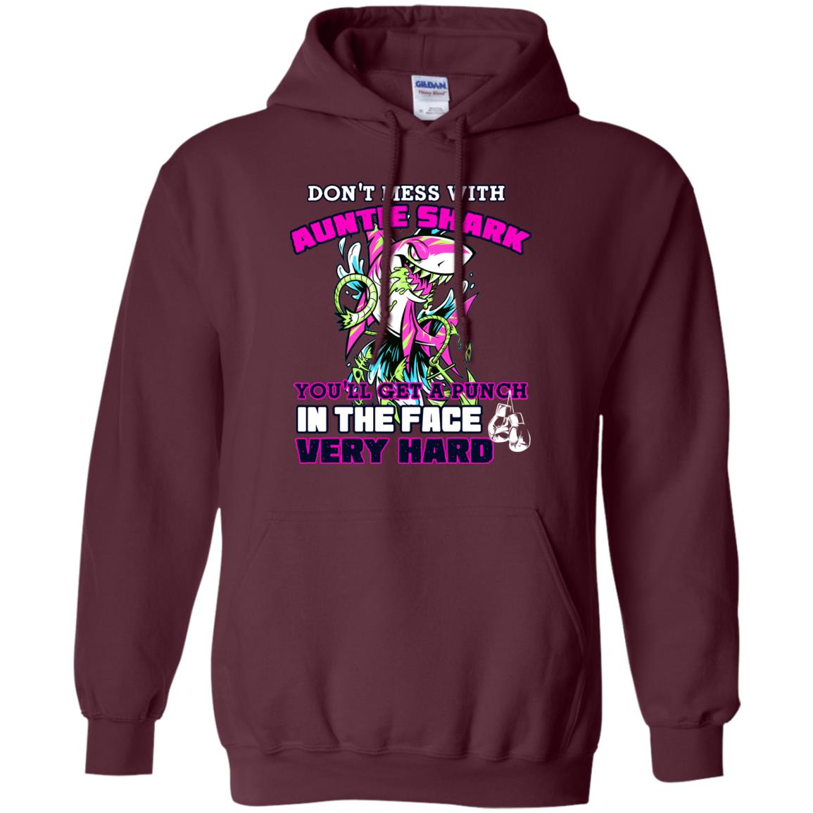 Don't Mess With Auntie Shark You'll Get A Punch In The Face Very Hard Family Shark Shirt Maroon
