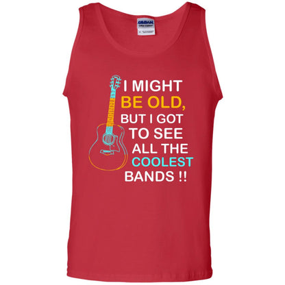 Be Old But I Got To See All The Coolest Band Shirt Red