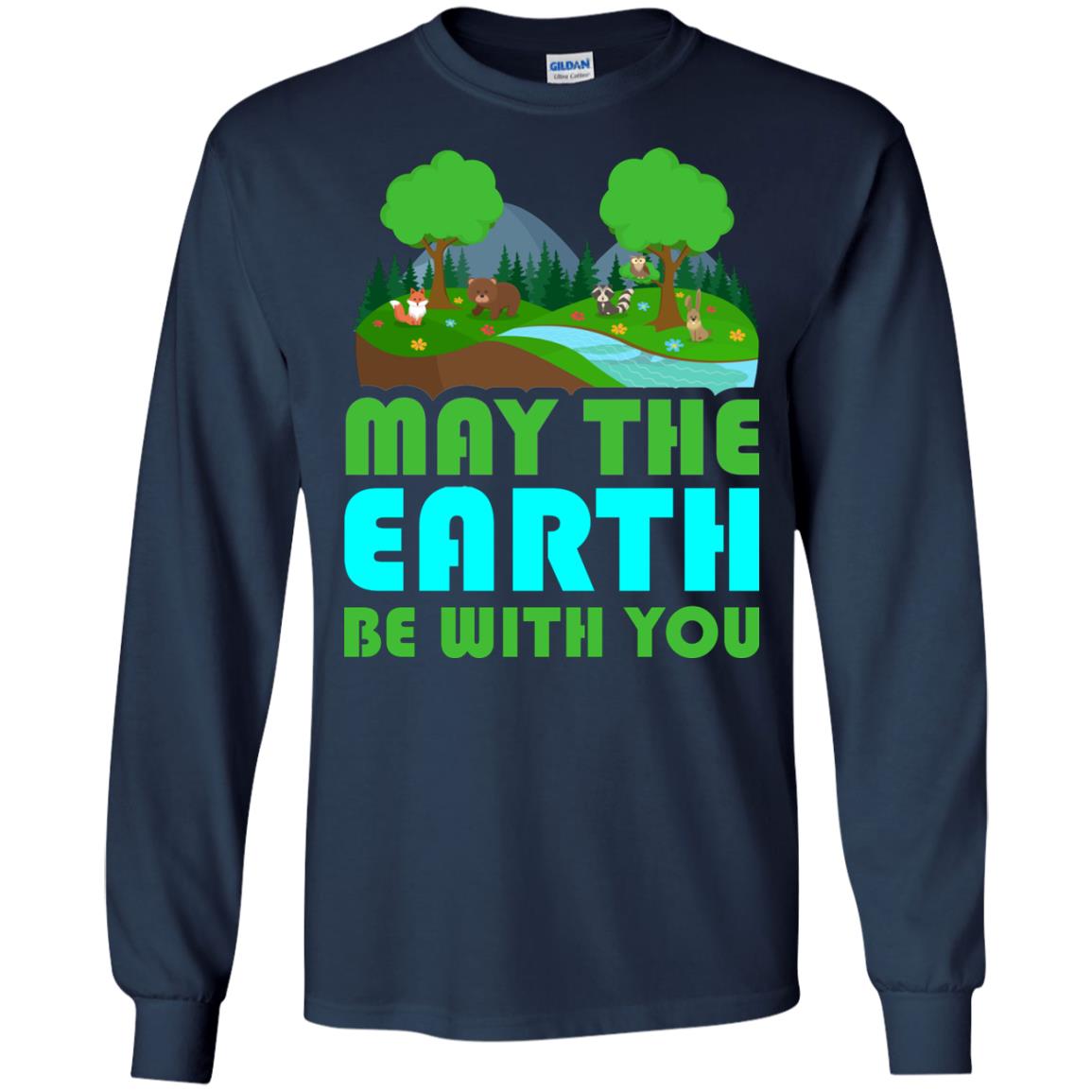 May The Earth Be With You Earth Day T-shirt Navy