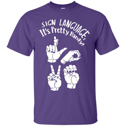 Love T-shirt Sign Language It's Pretty Handy Purple